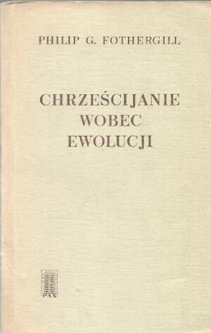 Chrześcijanie wobec ewolucji