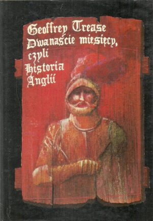 Dwanaście miesięcy, czyli historia Anglii