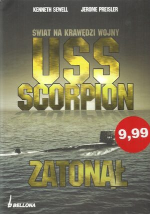Świat na krawędzi wojny. USS Scorpion zatonął.