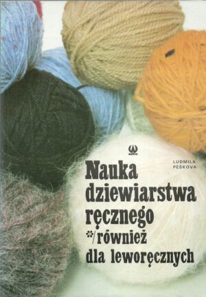 Nauka dziewiarstwa ręcznego, również dla leworęcznych