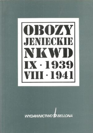 Obozy jenieckie NKWD IX.1939 - VIII.1941