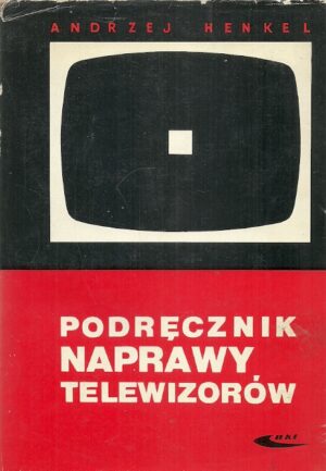 Podręcznik naprawy telewizorów