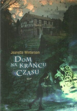 Dom z krańca czasu