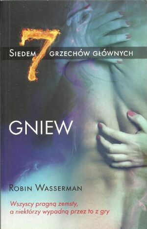 Siedem grzechów głównych - Gniew