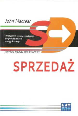 Sprzedaż. Szybka droga do sukcesu.