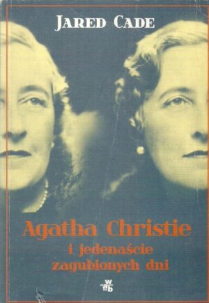 Agatha Christie i jedenaście zagubionych dni