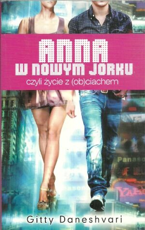 Anna w Nowym Yorku czyli życie z (ob)ciachem