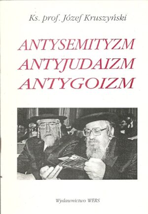 Antysemityzm, antyjudaizm, antygoizm