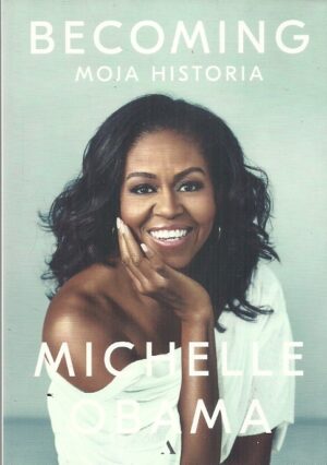 Becoming. Moja historia.