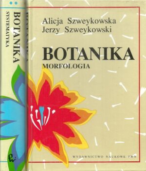 Botanika tom 1: Morfologia; tom 2: Systematyka