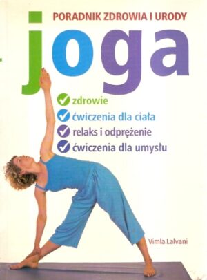 Joga - poradnik zdrowia i urody