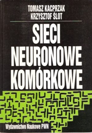 Sieci neuronowe i komórkowe