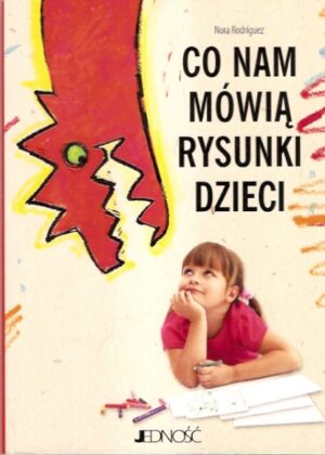 Co nam mówią rysunki dzieci
