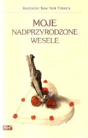 Moje nadprzyrodzone wesele