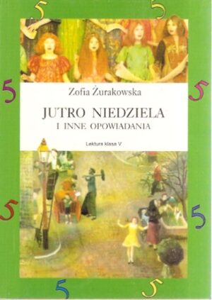 Jutro niedziela i inne opowiadania