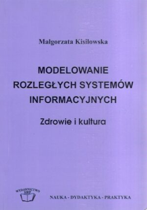 Modelowanie rozległych systemów informacyjnych - Zdrowie i kultura