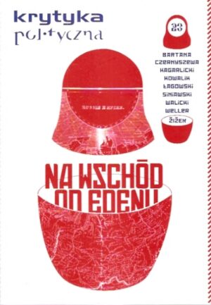 Krytyka Polityczna 23 [Na Wschód od Edenu]
