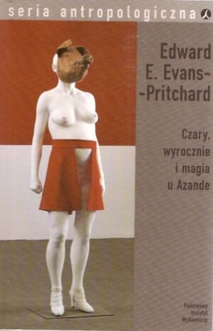 Czary, wyrocznie i magia u Azande