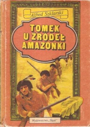 Tomek u źródeł Amazonki