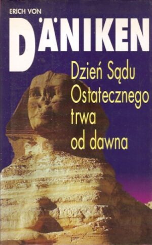 Dzień Sądu Ostatecznego trwa od dawna