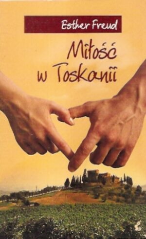 Miłość w Toskanii