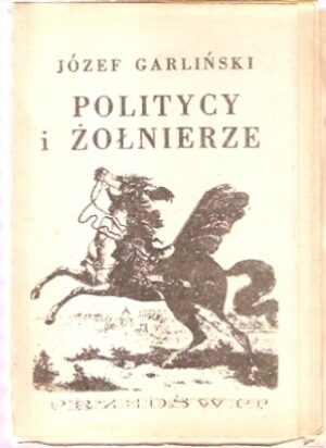 Politycy i żołnierze