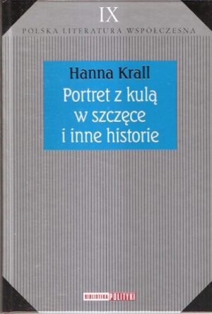 Portret z kulą w szczęce i inne historie