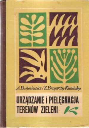 Urządzanie i pielęgnacja terenów zielonych