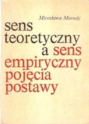 Sens teoretyczny a sens empiryczny pojęcia postawy