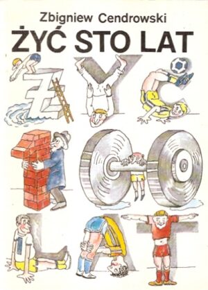 Żyć sto lat