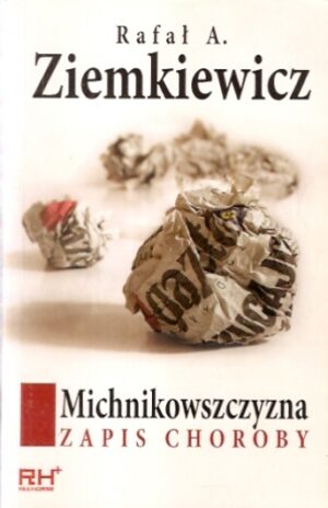 Michnikowszczyzna - zapis choroby