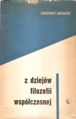 Z dziejów filozofii współczesnej