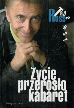 Życie przerosło kabaret