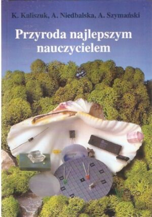 Przyroda najlepszym nauczycielem