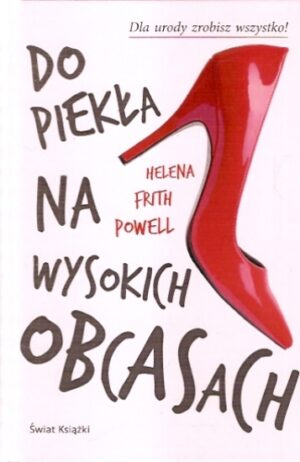 Do piekła na wysokich obcasach