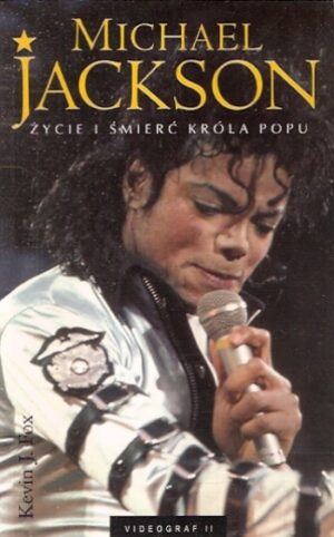 Michael Jackson - Życie i śmierć króla popu
