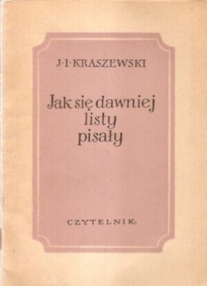 Jak się dawniej listy pisały