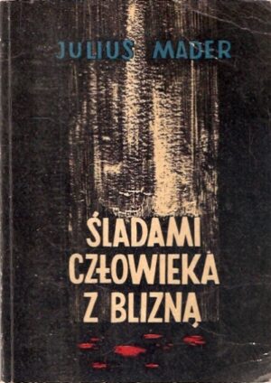 Śladami człowieka z blizną