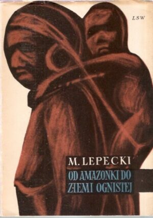 Od Amazonki do Ziemi Ognistej