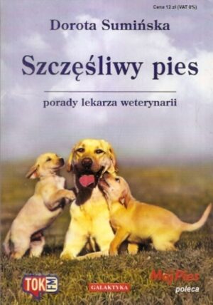 Szczęśliwy pies - Porady lekarza weterynarii