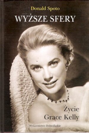 Wyższe sfery. Życie Grace Kelly
