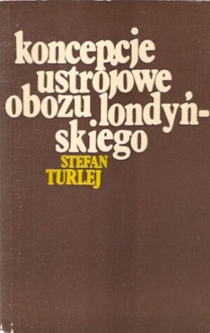 Koncepcje ustrojowe obozu londyńskiego