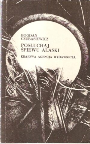 Posłuchaj śpiewu Alaski