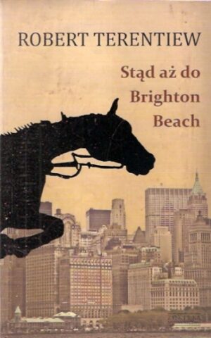 Stąd aż do Brighton Beach