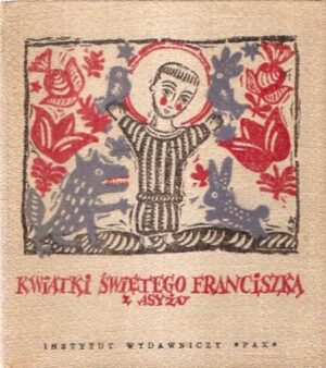 Kwiatki Świętego Franciszka z Asyżu