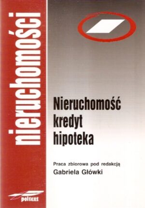 Nieruchomość, kredyt, hipoteka