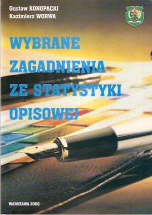 Wybrane zagadnienia ze statystyki opisowej