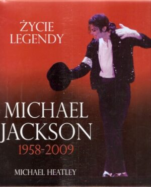 Michael Jackson 1958-2009 - Życie legendy