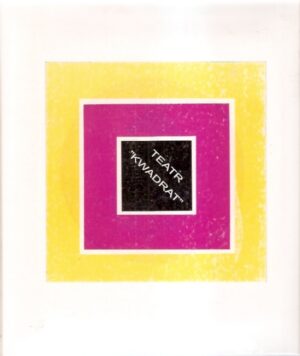 Teatr Kwadrat - Zespół Artystyczny Teatru Kwadrat (sezon 2001/2002)