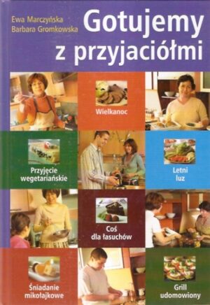 Gotujemy z przyjaciółmi